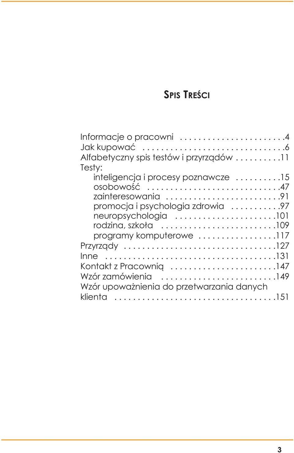 ........................109 programy komputerowe.................117 Przyrządy.................................127 Inne.....................................131 Kontakt z Pracownią.