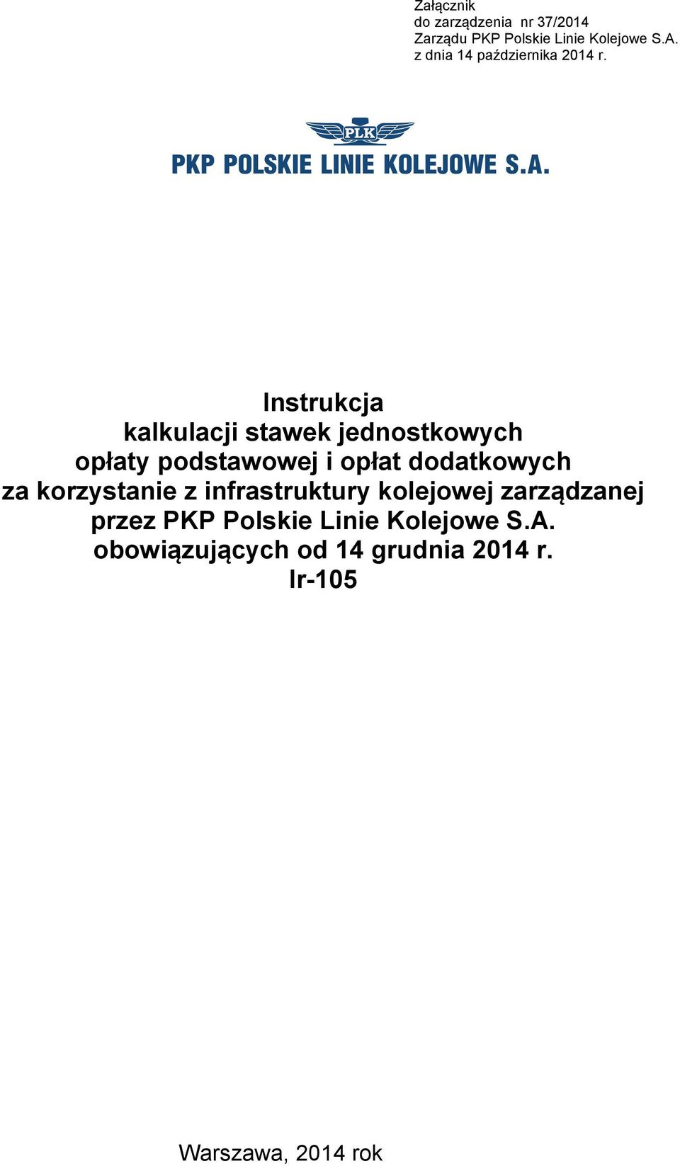 Instrukcja kalkulacji stawek jednostkowych opłaty podstawowej i opłat dodatkowych za