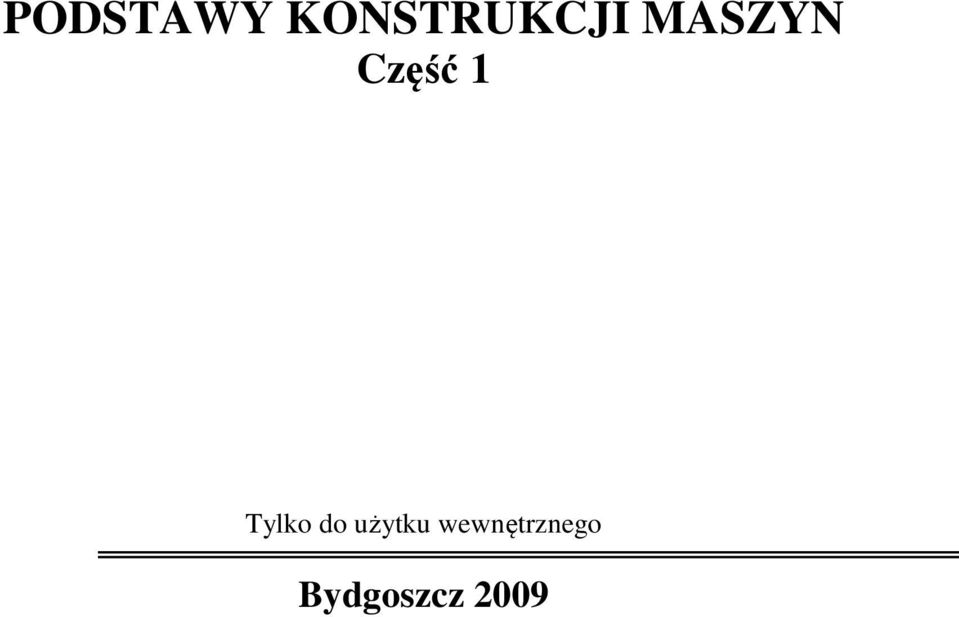 Chodkiewicza 30 www.rozdrabnianie.ukw.edu.pl tel.:(052) 34 19 337 Laboratorium B+R www.
