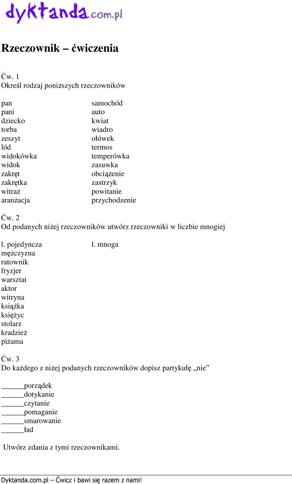 wiadro ołówek termos temperówka zasuwka obciążenie zastrzyk powitanie przychodzenie Ćw.