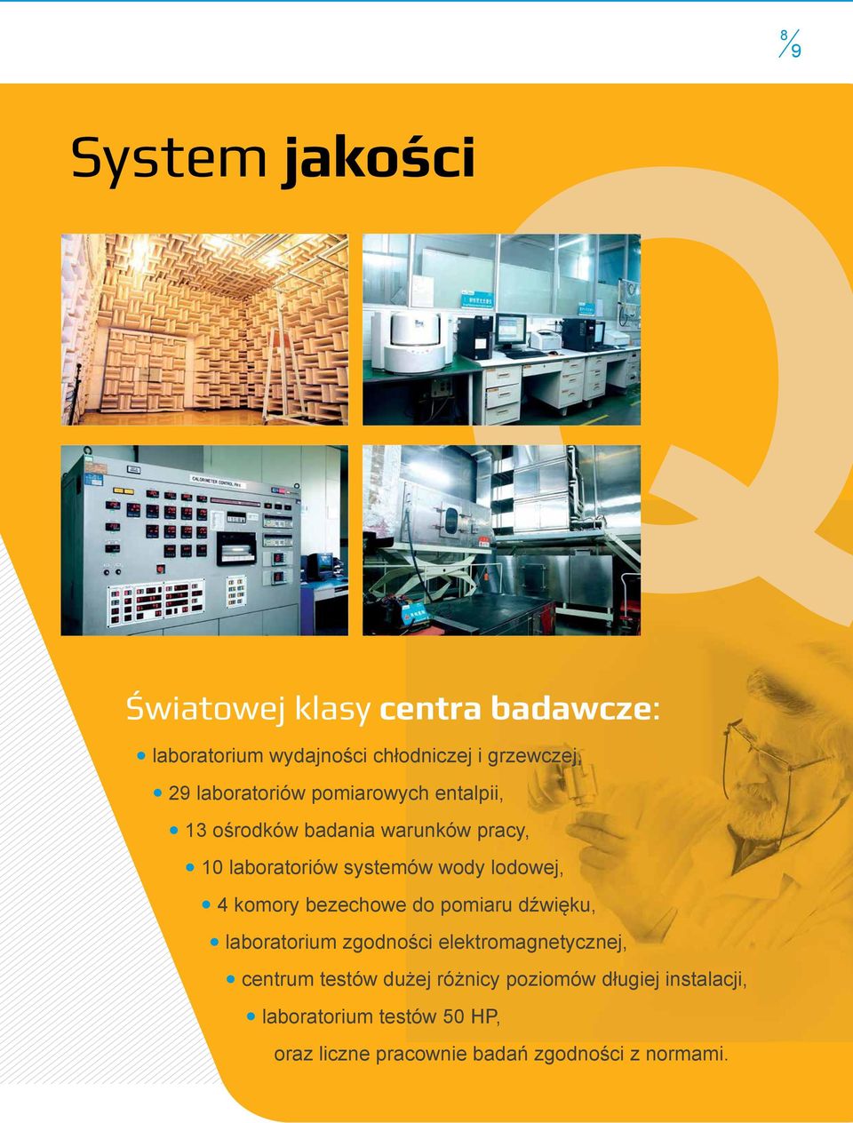 lodowej, 4 komory bezechowe do pomiaru dźwięku, laboratorium zgodności elektromagnetycznej, centrum testów
