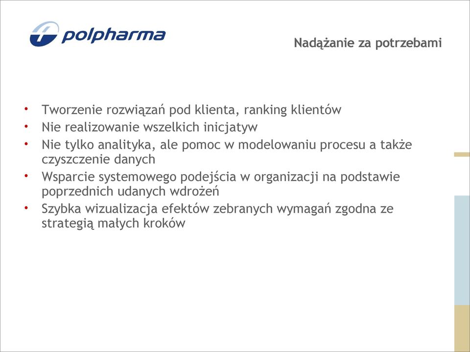 także czyszczenie danych Wsparcie systemowego podejścia w organizacji na podstawie