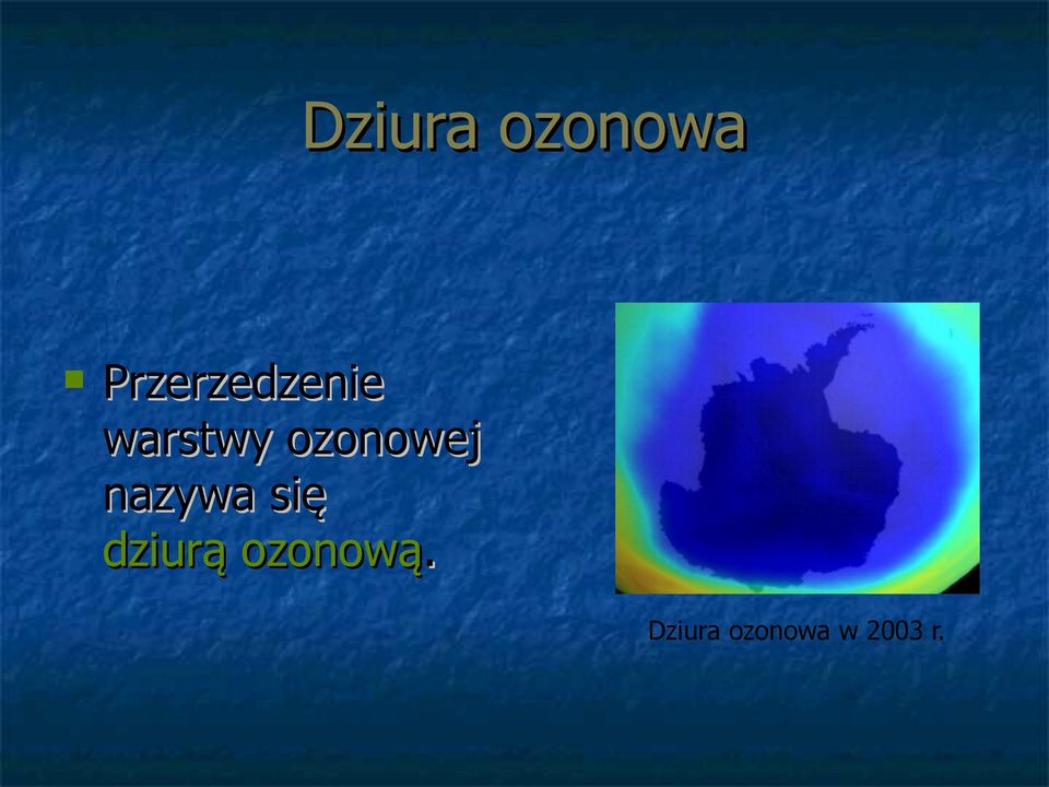 ozonowej nazywa się