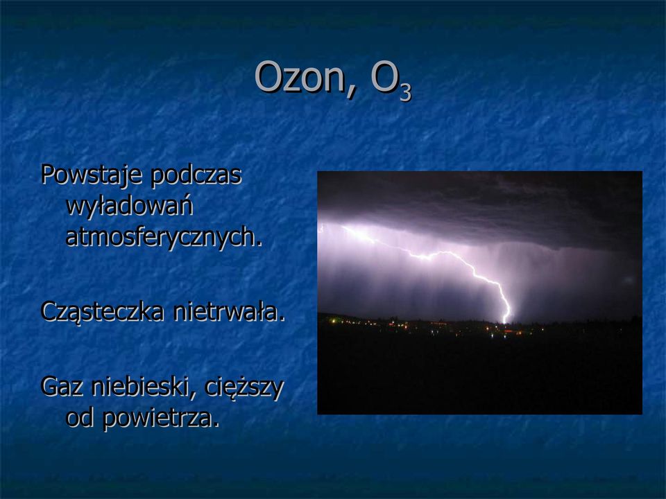 Cząsteczka nietrwała.