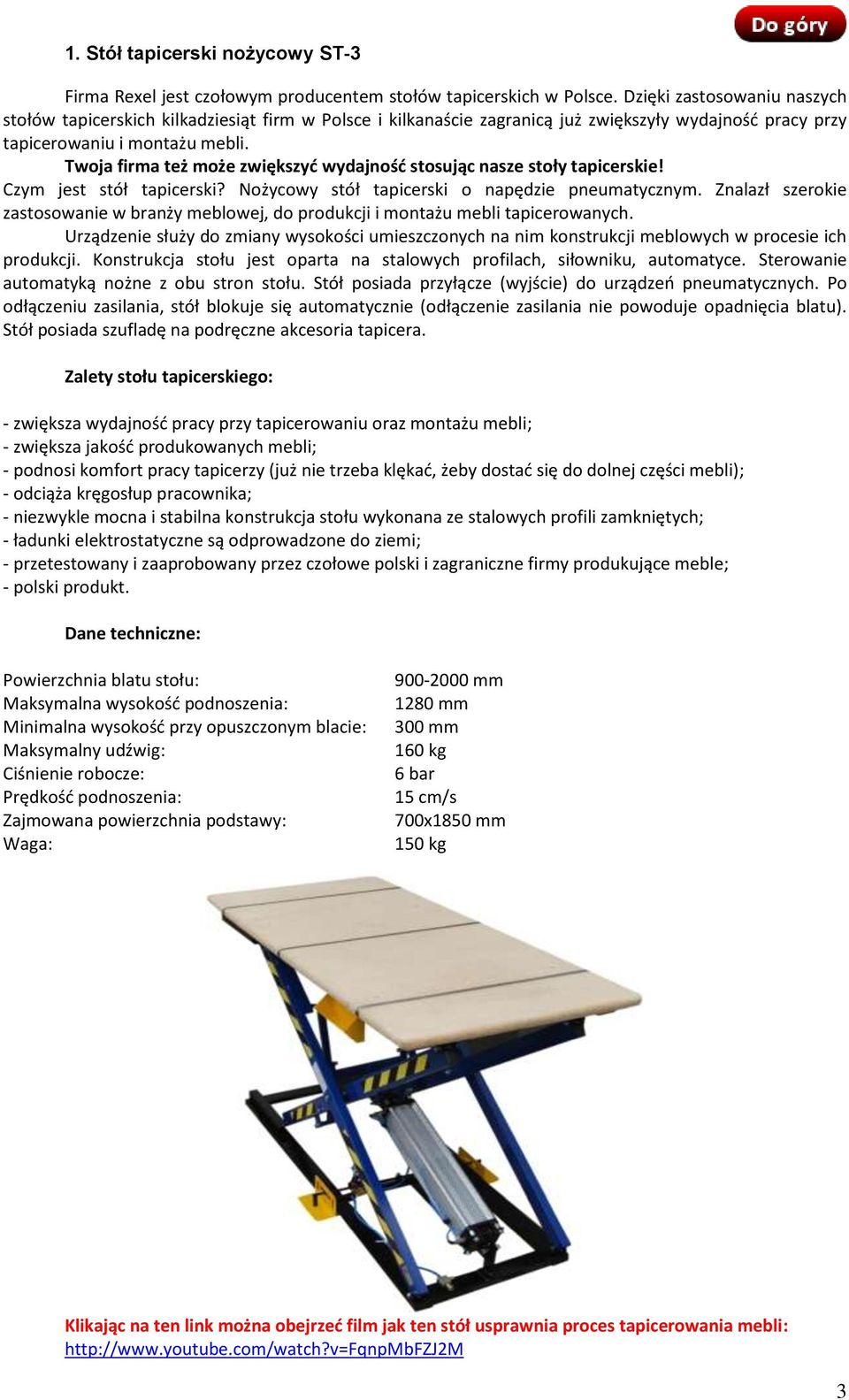 Twoja firma też może zwiększyć wydajność stosując nasze stoły tapicerskie! Czym jest stół tapicerski? Nożycowy stół tapicerski o napędzie pneumatycznym.