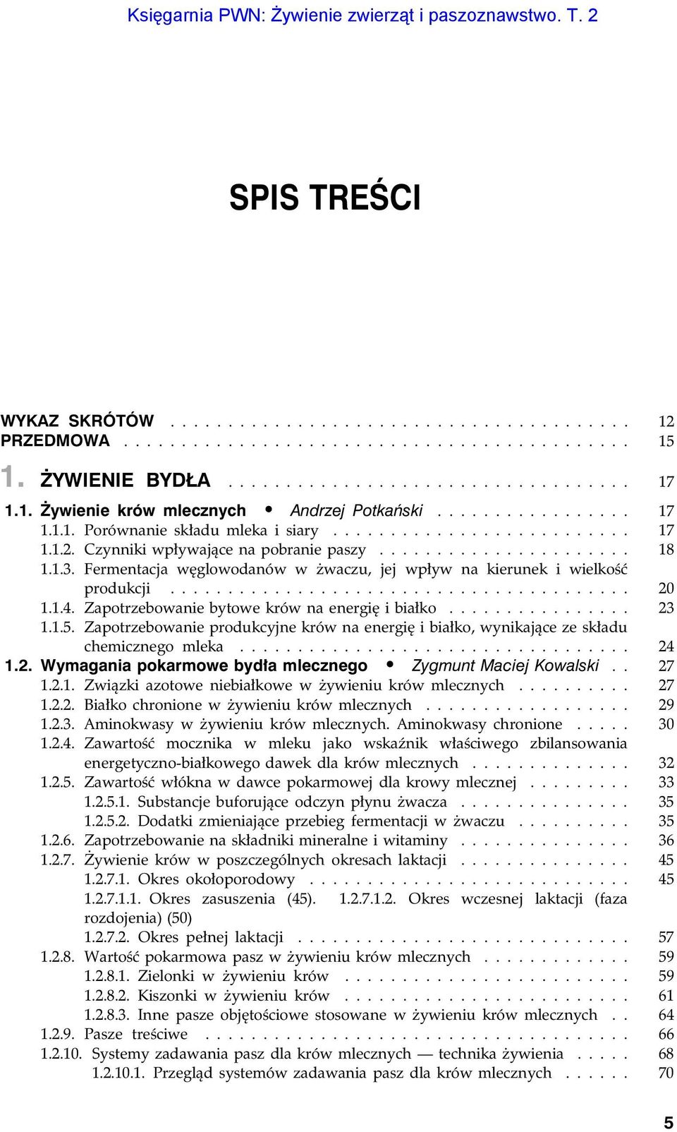 Czynniki wpływające na pobranie paszy...................... 18 1.1.3. Fermentacja węglowodanów w żwaczu, jej wpływ na kierunek i wielkość produkcji........................................ 20 1.1.4.