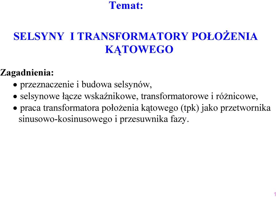 transforatorowe i różnicowe, praca transforatora położenia