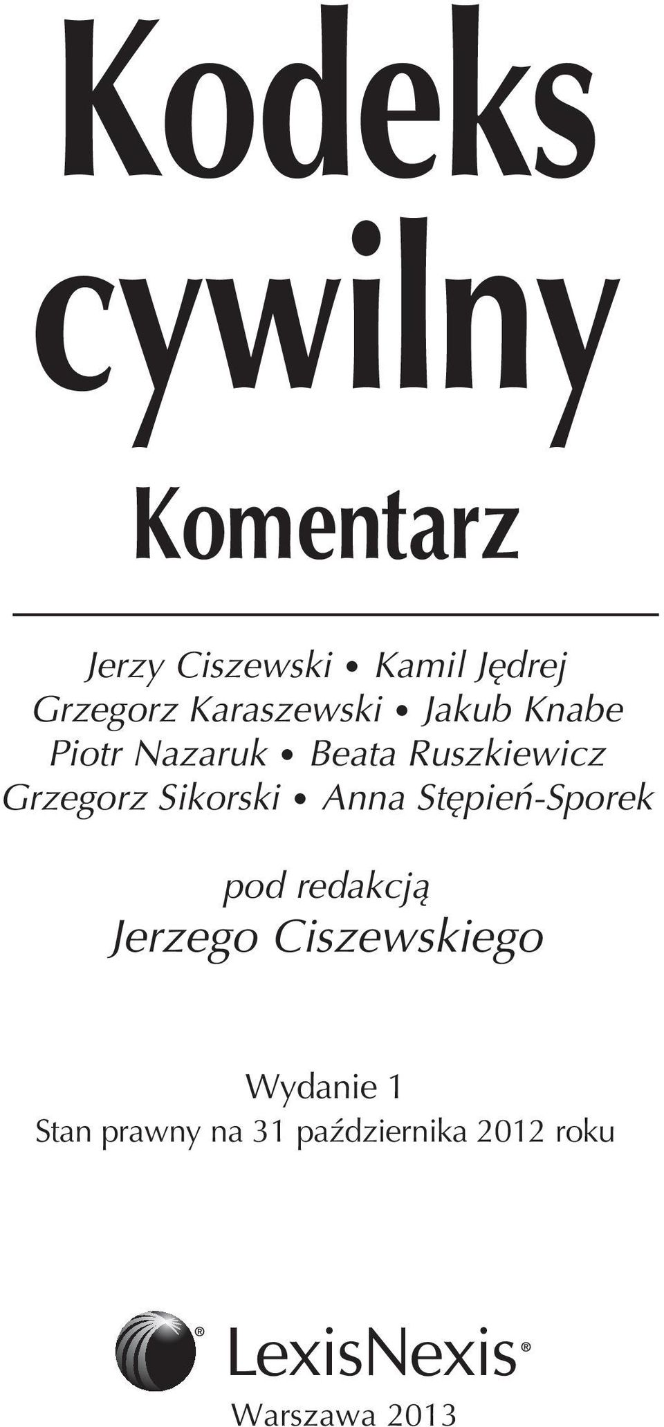 Grzegorz Sikorski Anna Stępień-Sporek pod redakcją Jerzego