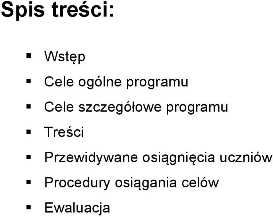 Treści Przewidywane osiągnięcia