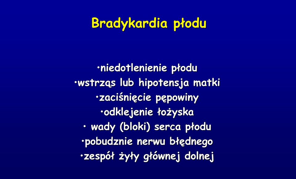 pępowiny odklejenie łożyska wady (bloki)