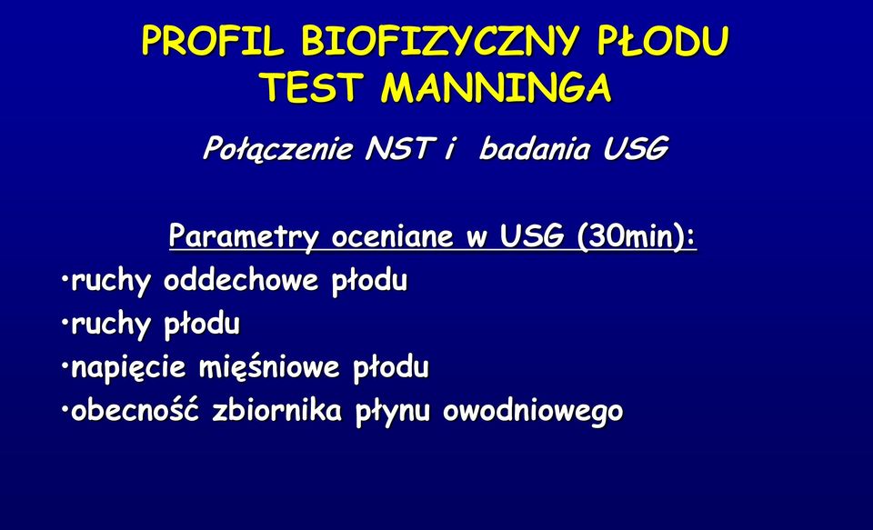 (30min): ruchy oddechowe płodu ruchy płodu