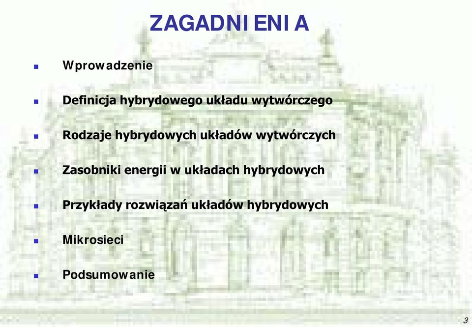 wytwórczych Zasobniki energii w układach hybrydowych