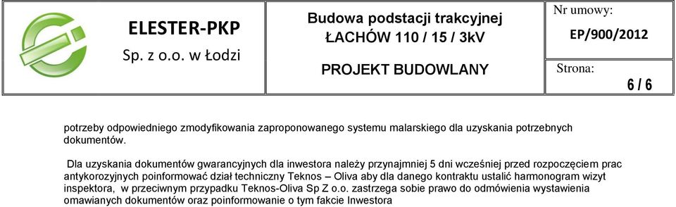 zaproponowanego systemu malarskiego dla uzyskania potrzebnych dokumentów.