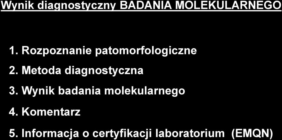 Metoda diagnostyczna 3.