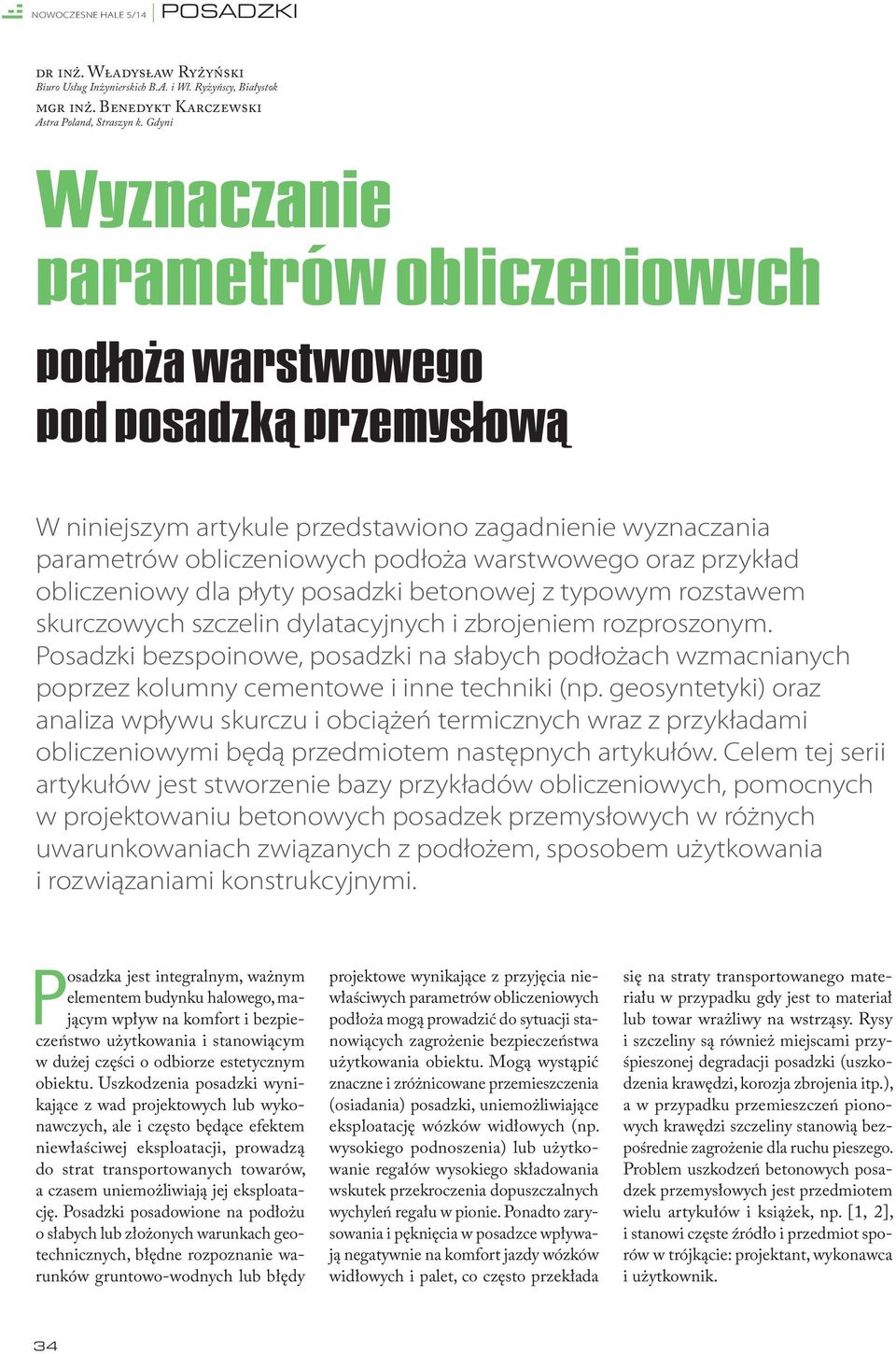 przykład obliczeniowy dla płyty posadzki betonowej z typowym rozstawem skurczowych szczelin dylatacyjnych i zbrojeniem rozproszonym.