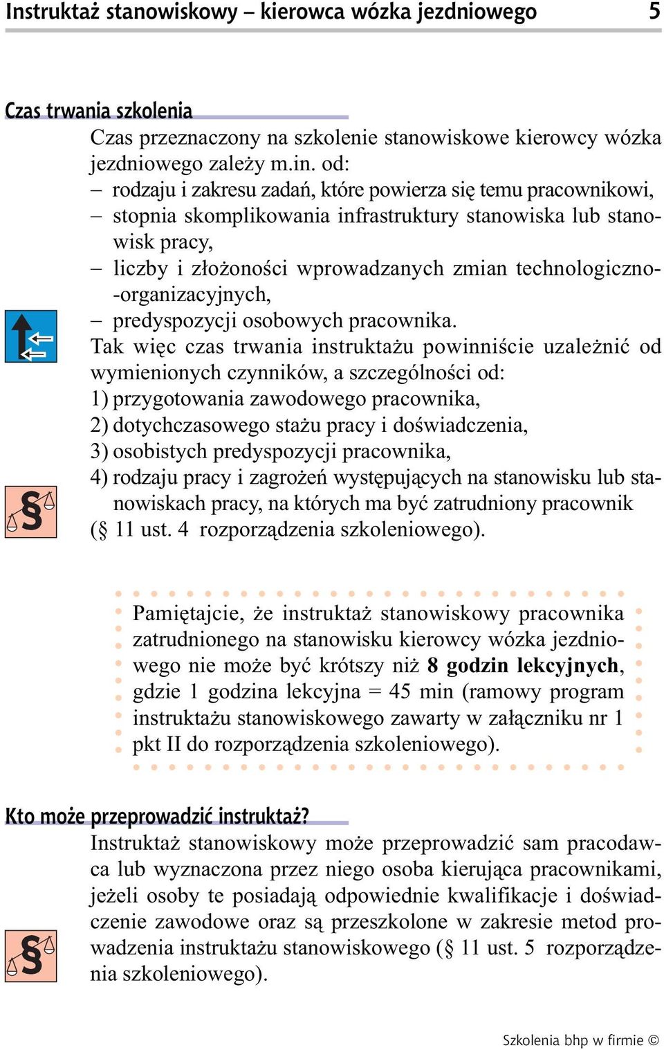 -organizacyjnych, predyspozycji osobowych pracownika.