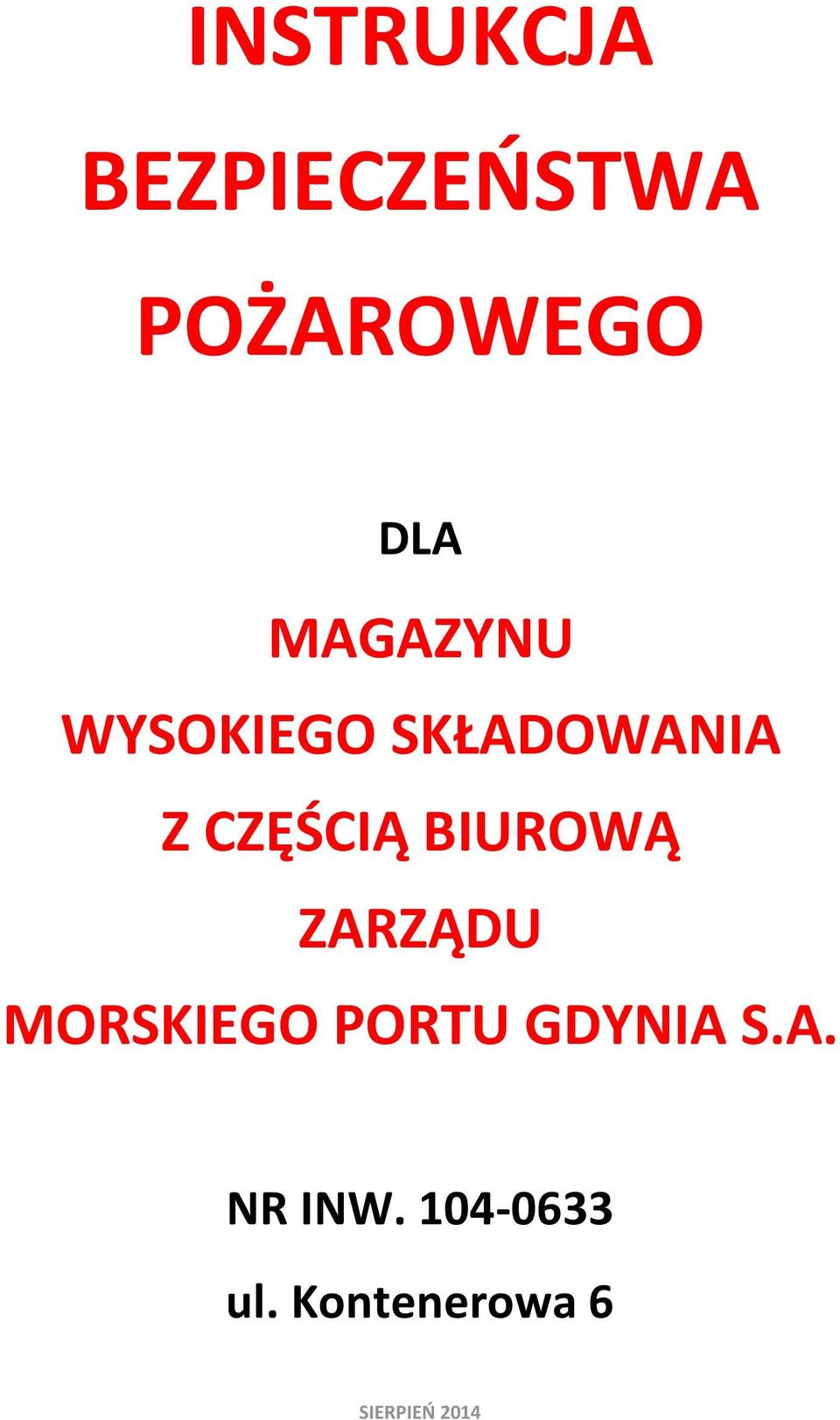 BIUROWĄ ZARZĄDU MORSKIEGO PORTU GDYNIA S.A. NR INW.