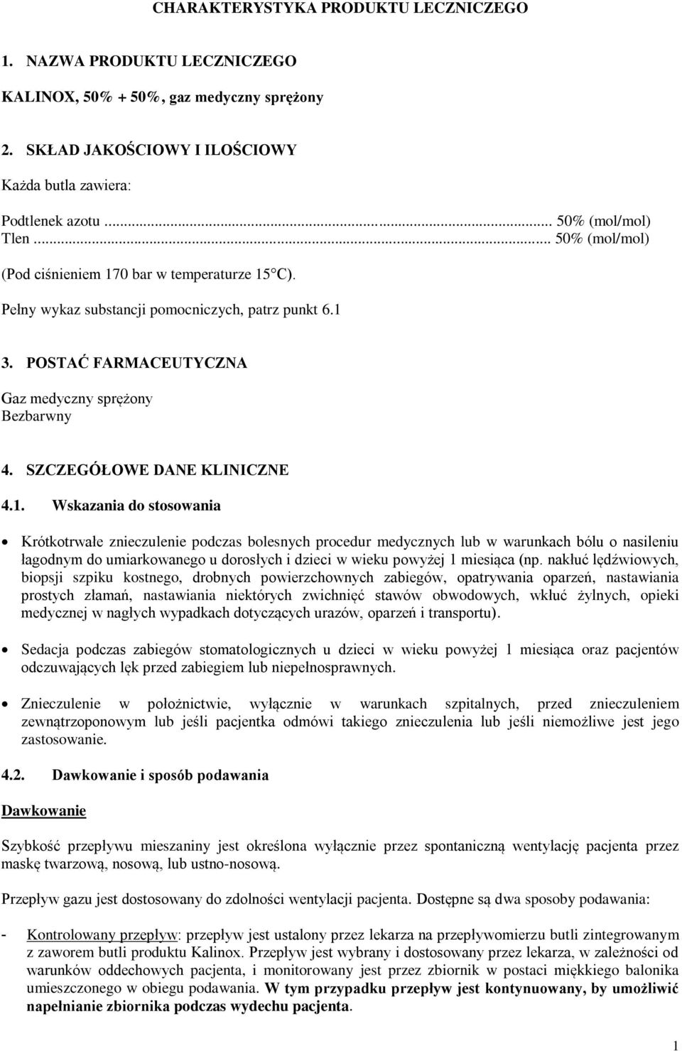 SZCZEGÓŁOWE DANE KLINICZNE 4.1.