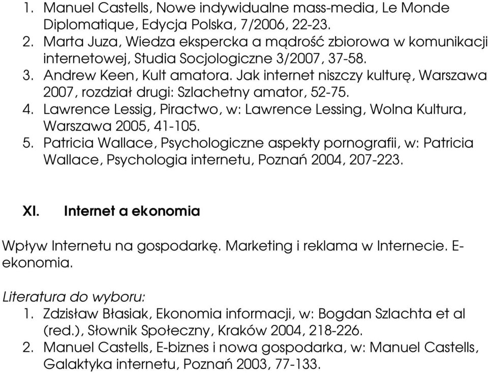 Jak internet niszczy kulturę, Warszawa 2007, rozdział drugi: Szlachetny amator, 52