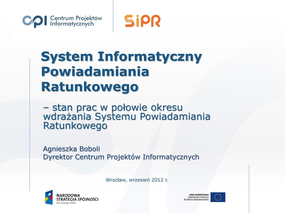 Powiadamiania Ratunkowego Agnieszka Boboli