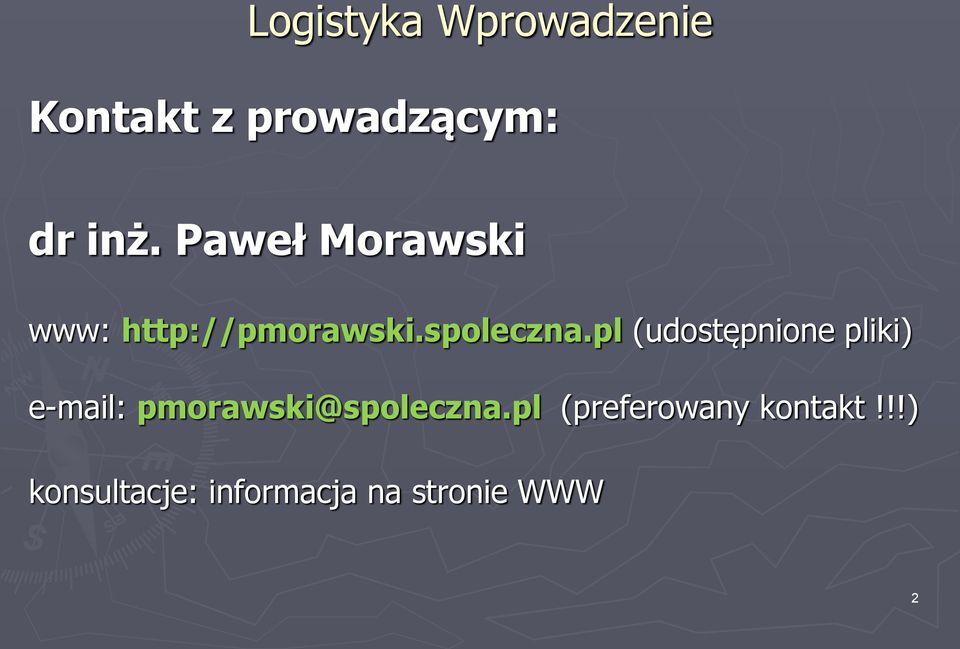 pl (udostępnione pliki) e-mail: pmorawski@spoleczna.