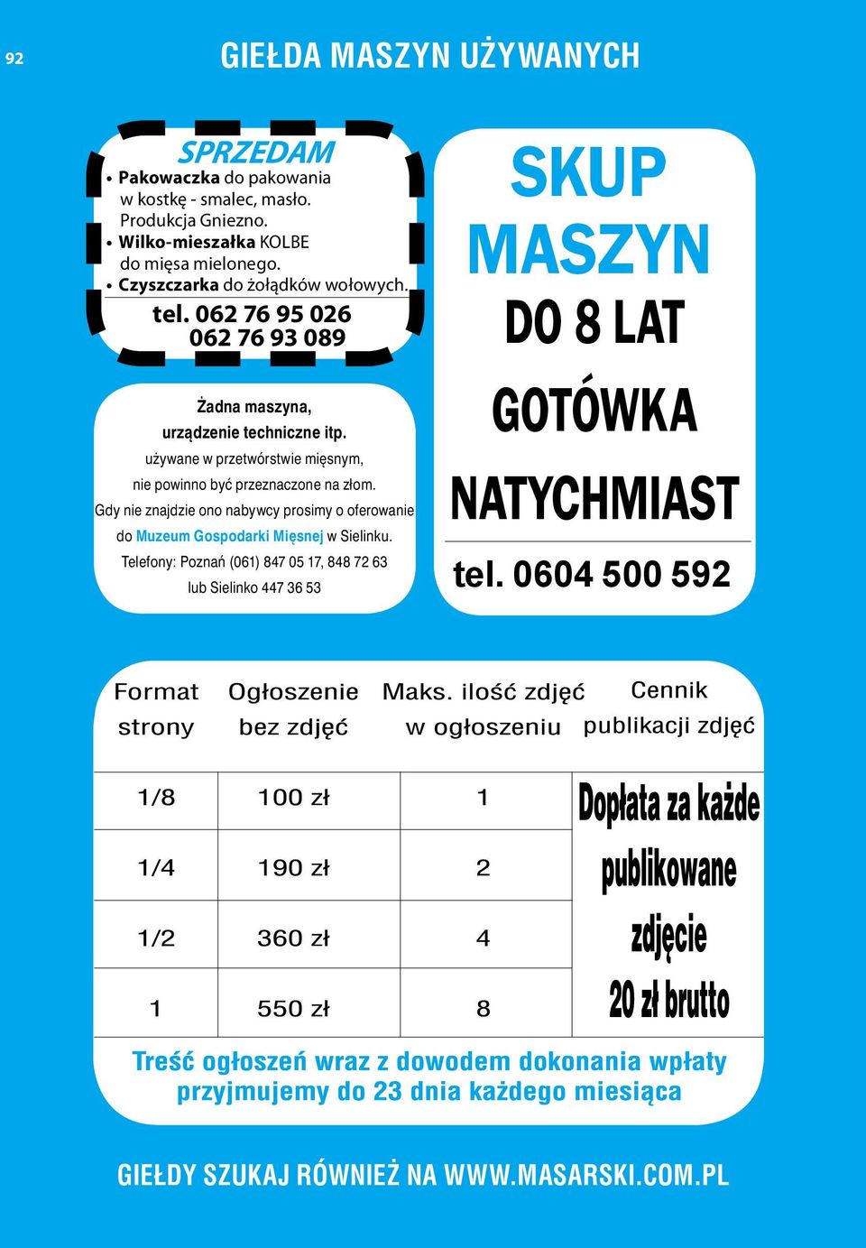062 76 95 026 SKUP MASZYN 062 76 93 089 DO 8 LAT Żadna maszyna, GOTÓWKA NATYCHMIAST urządzenie techniczne itp.