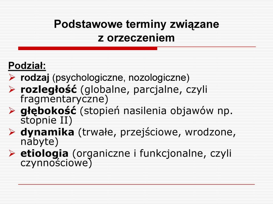 głębokość (stopień nasilenia objawów np.