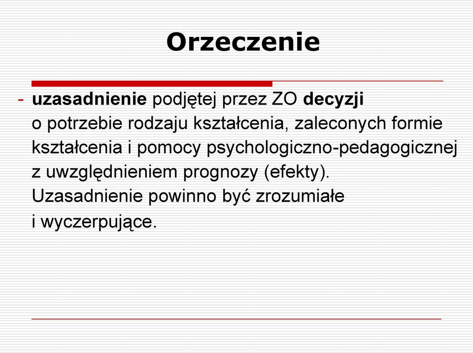 kształcenia i pomocy psychologiczno-pedagogicznej z