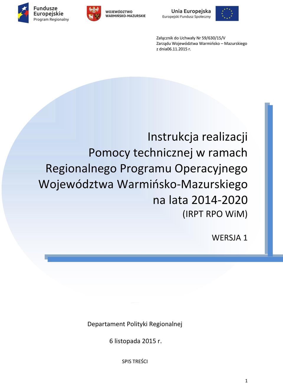 Instrukcja realizacji Pomocy technicznej w ramach Regionalnego Programu
