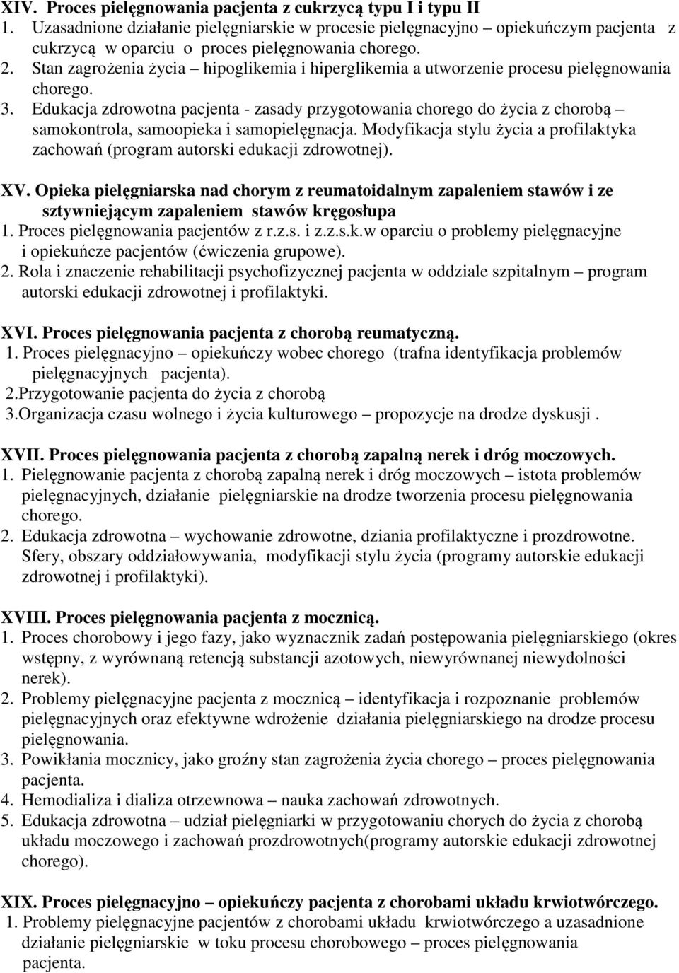 Stan zagrożenia życia hipoglikemia i hiperglikemia a utworzenie procesu pielęgnowania chorego. 3.