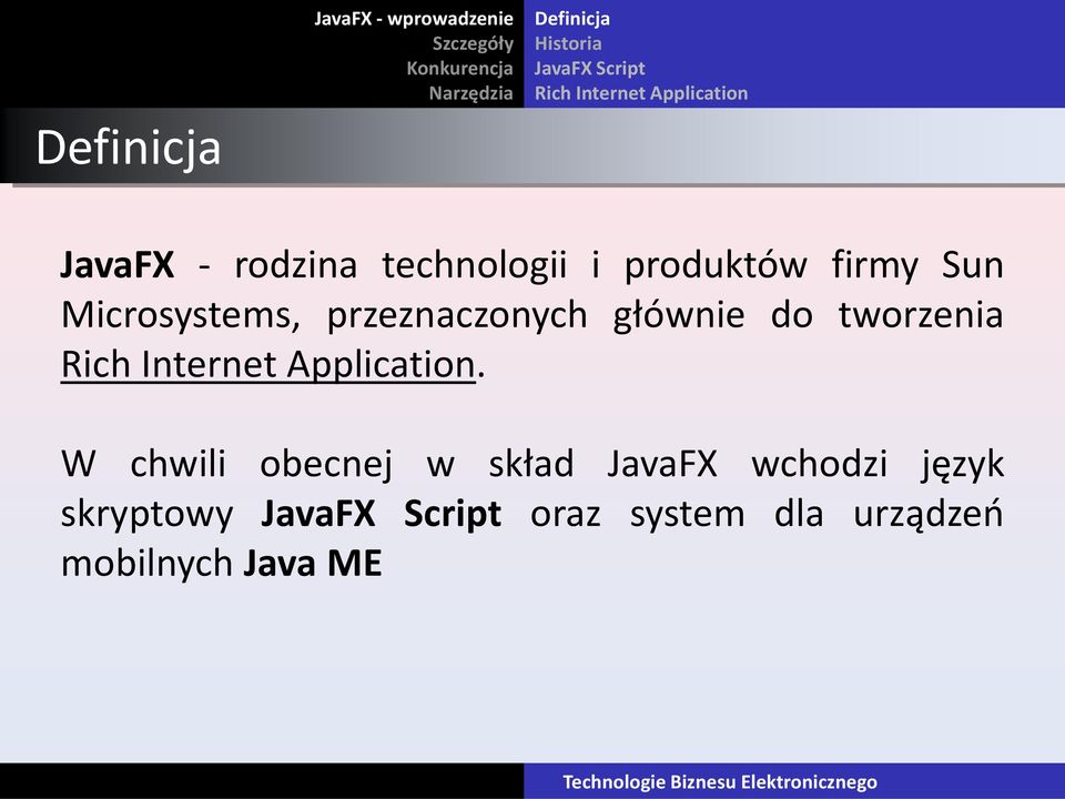 przeznaczonych głównie do tworzenia Rich Internet Application.