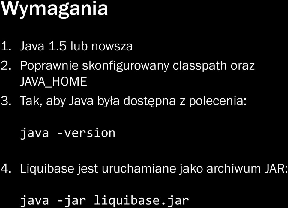 Tak, aby Java była dostępna z polecenia: java