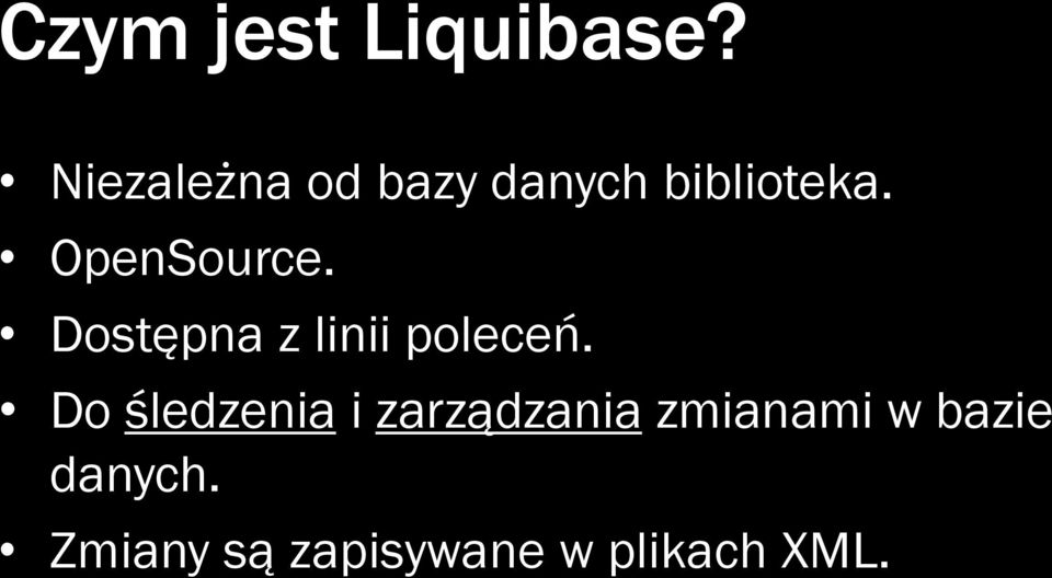 OpenSource. Dostępna z linii poleceń.