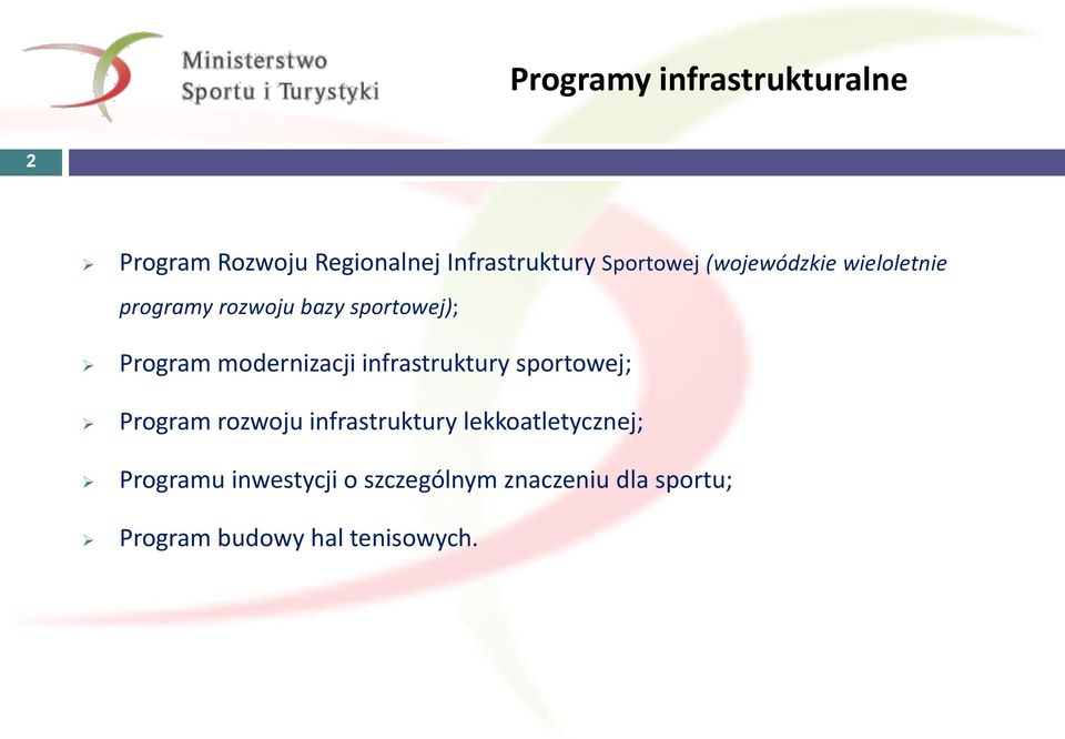 modernizacji infrastruktury sportowej; Program rozwoju infrastruktury