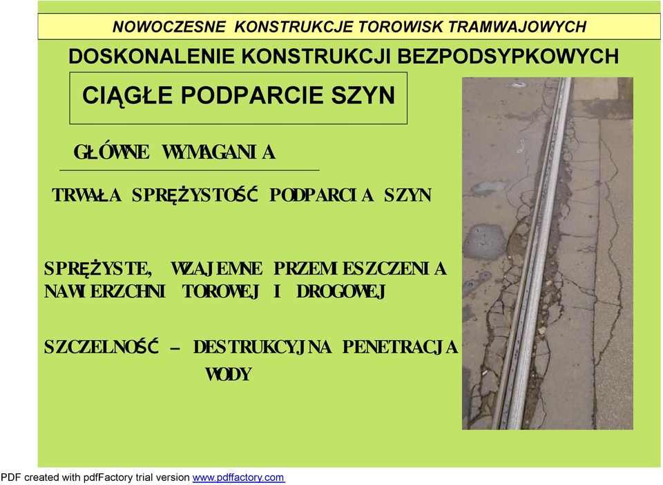 PODPARCIA SZYN SPRĘŻYSTE, WZAJEMNE PRZEMIESZCZENIA