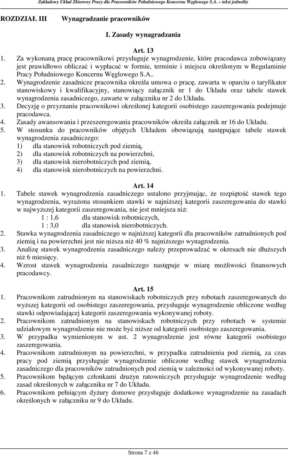 Koncernu Węglowego S.A.. 2.