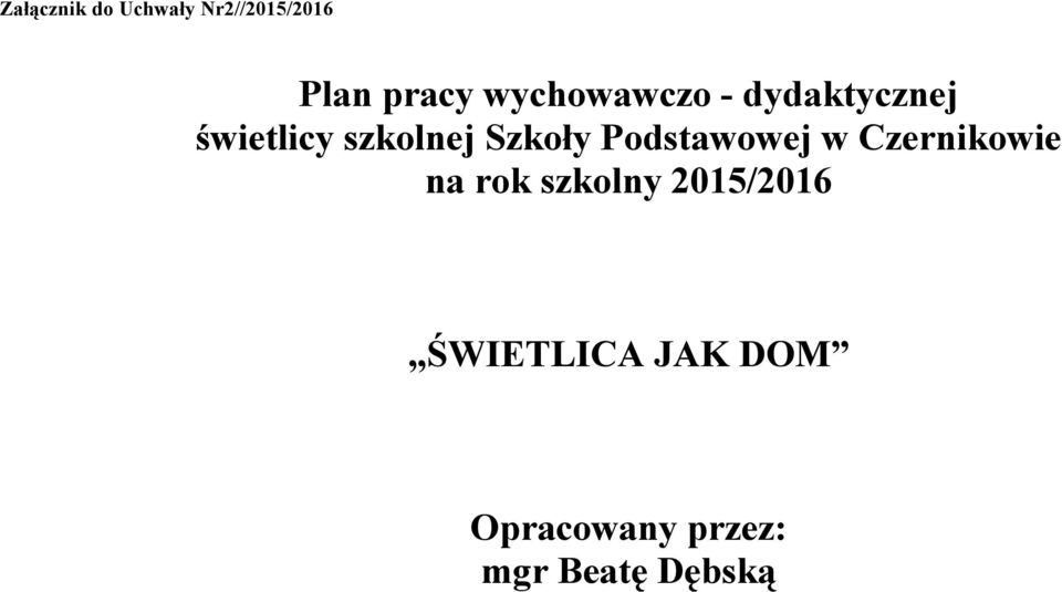 Szkoły Podstawowej w Czernikowie na rok szkolny