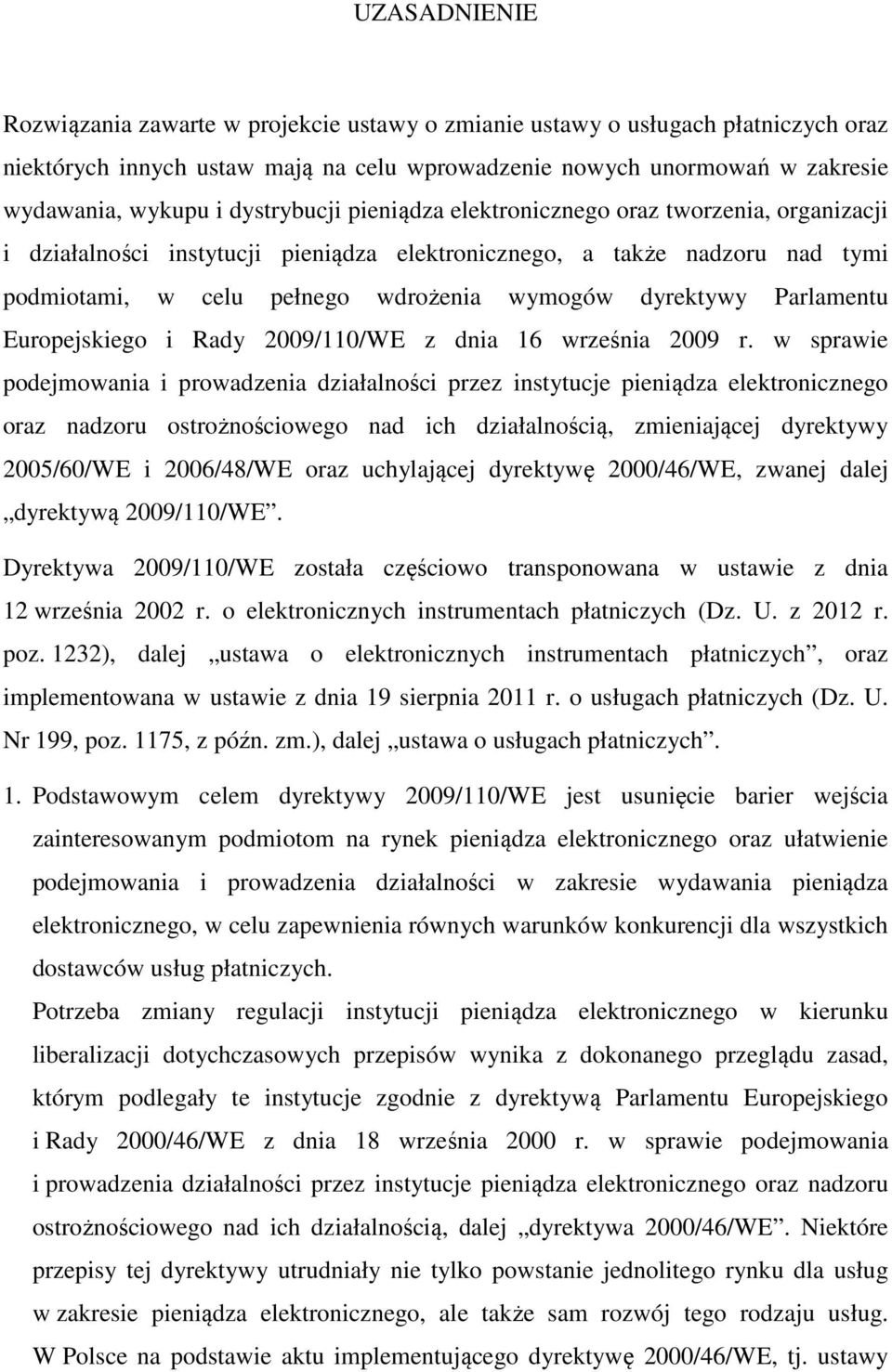 Parlamentu Europejskiego i Rady 2009/110/WE z dnia 16 września 2009 r.