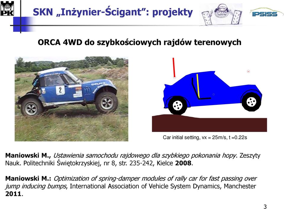 Politechniki Świętokrzyskiej, nr 8, str. 235-242, Kielce 2008. Maniowski M.