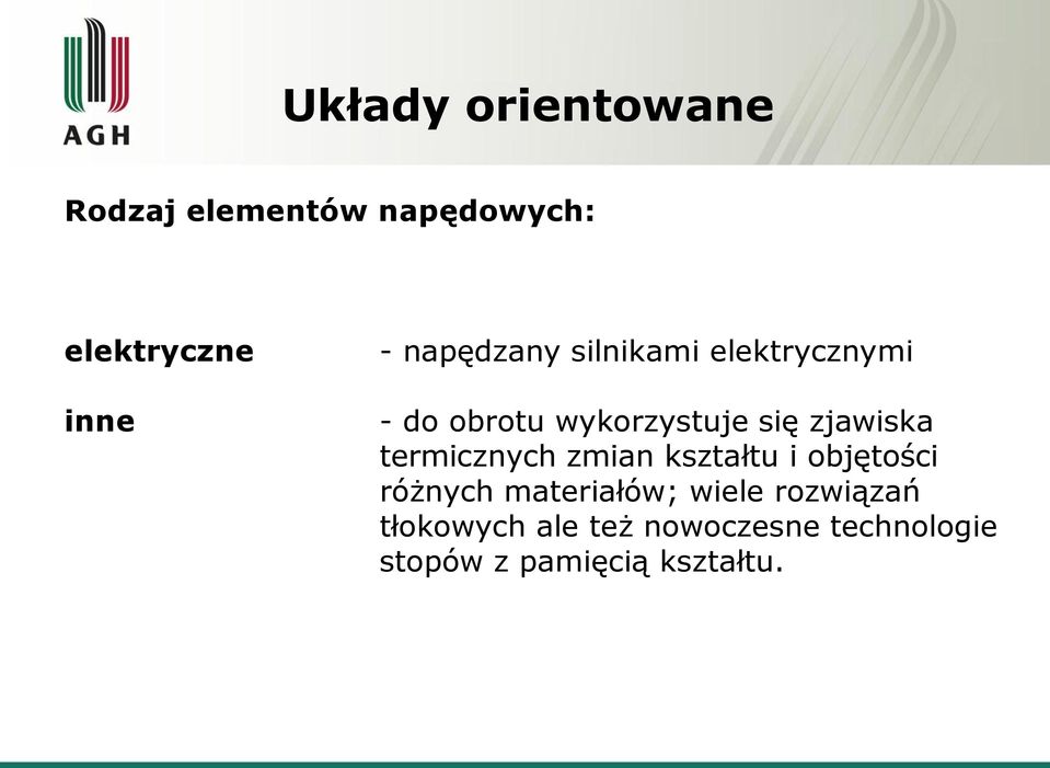 zjawiska termicznych zmian kształtu i objętości różnych materiałów;