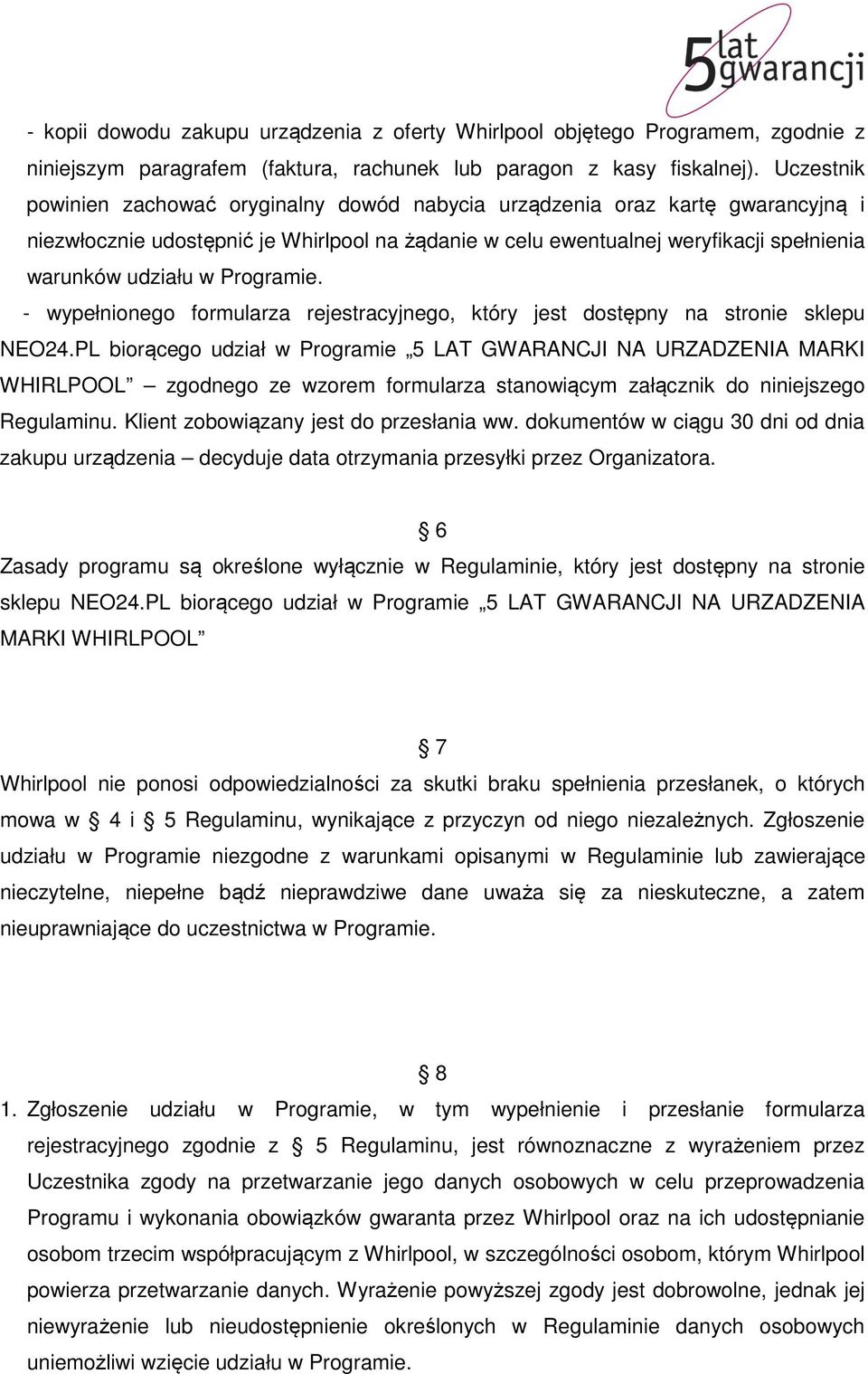 Programie. - wypełnionego formularza rejestracyjnego, który jest dostępny na stronie sklepu NEO24.