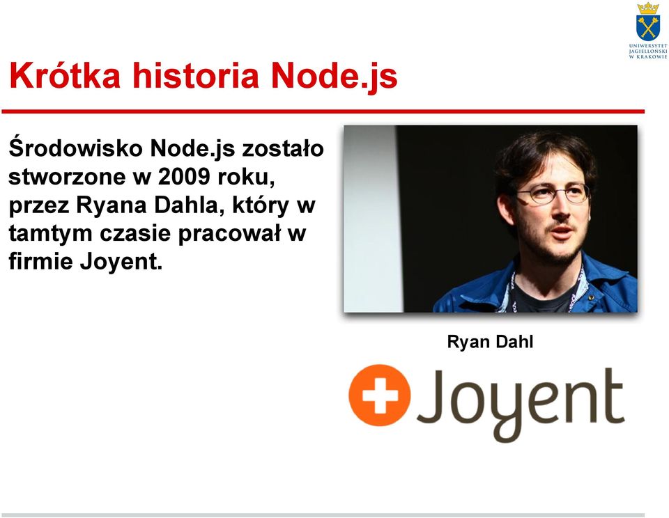 js zostało stworzone w 2009 roku,