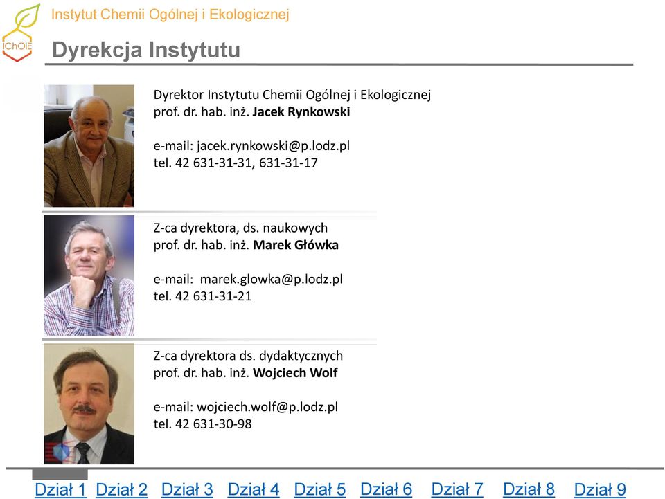 naukowych prof. dr. hab. inż. Marek Główka e-mail: marek.glowka@p.lodz.pl tel.