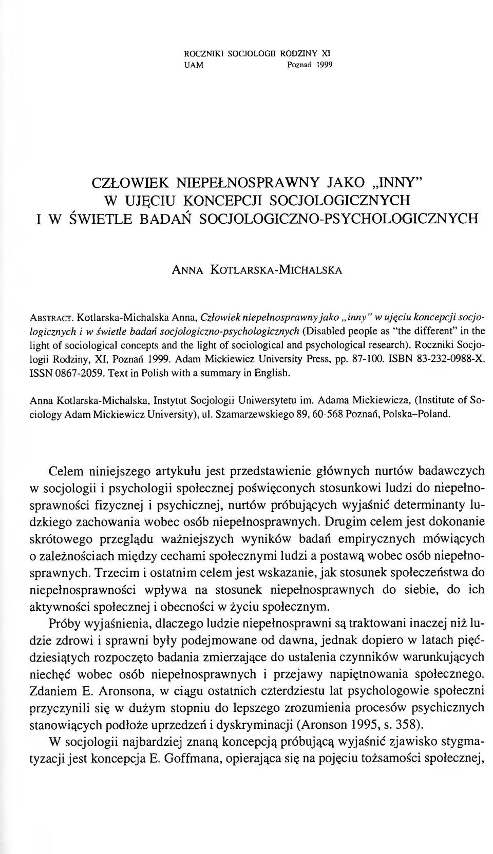 Kotlarska-Michalska Anna, Człowiek niepełnosprawny jako inny" w ująciu koncepcji socjologicznych i w świetle badań socjologiczno-psychologicznych (Disabled people as the different in the light of