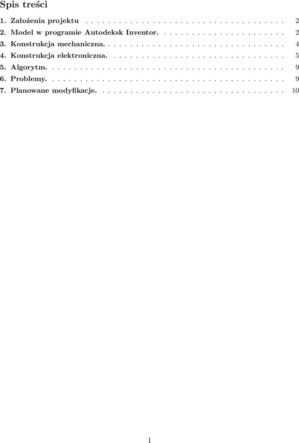 Konstrukcja elektroniczna................................ 5 5. Algorytm........................................... 9 6.