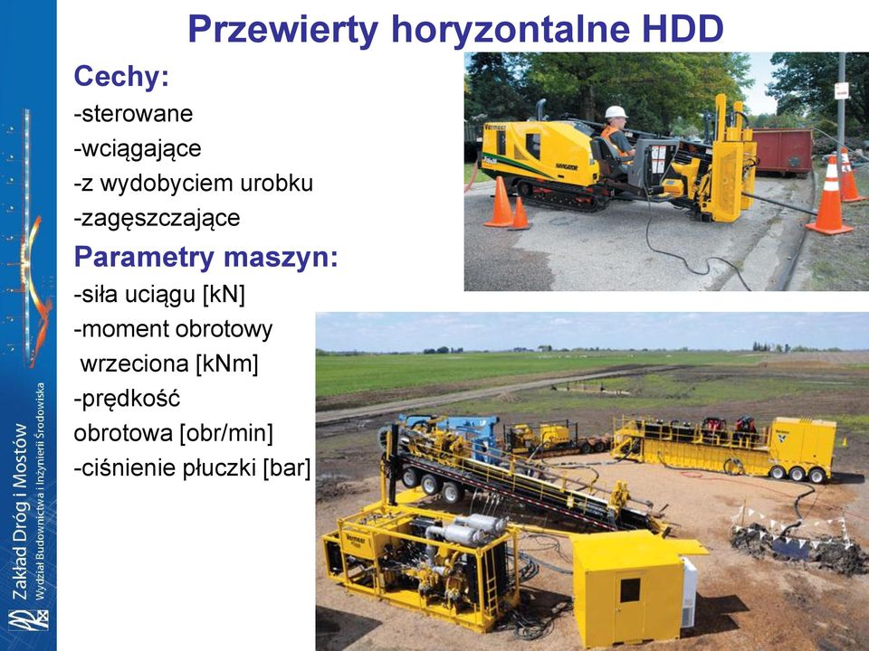 Parametry maszyn: -siła uciągu [kn] -moment obrotowy