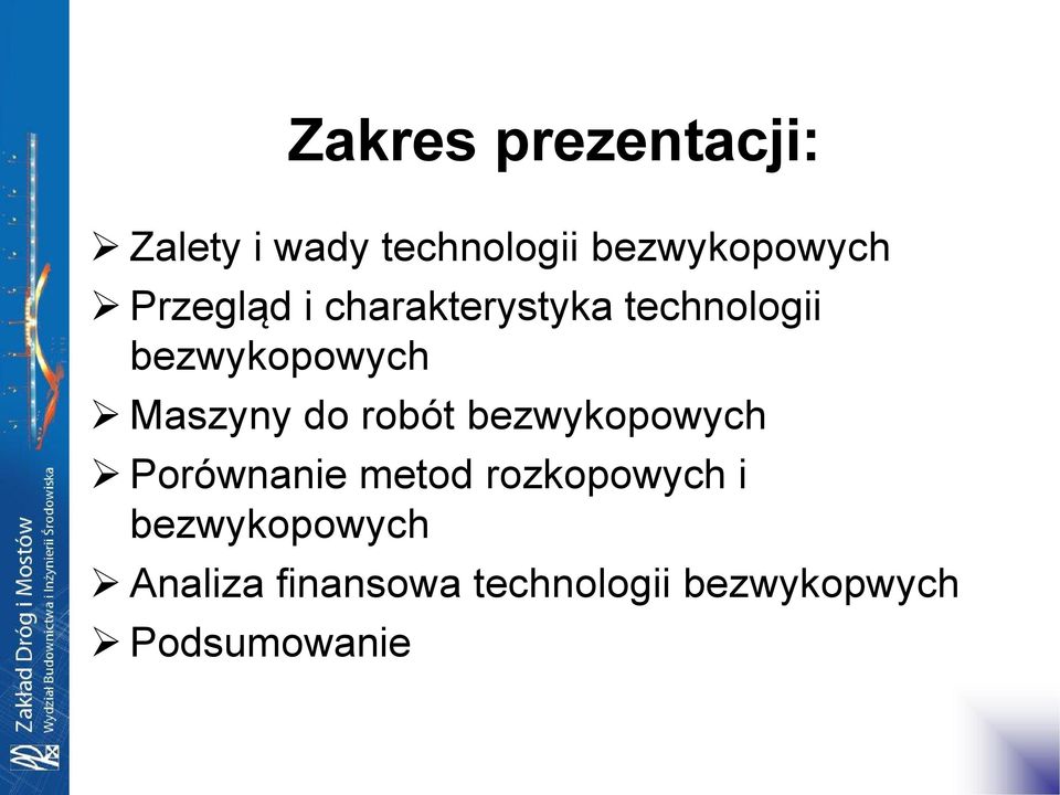 do robót bezwykopowych Porównanie metod rozkopowych i