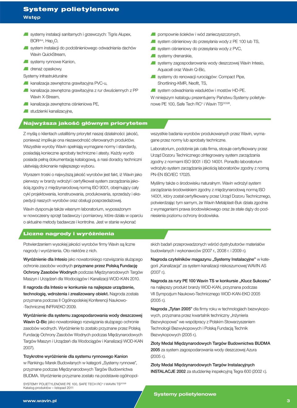 Systemy infrastrukturalne kanalizacja zewnętrzna grawitacyjna PVC-u, kanalizacja zewnętrzna grawitacyjna z rur dwuściennych z PP Wavin X-Stream, kanalizacja zewnętrzna ciśnieniowa PE, studzienki