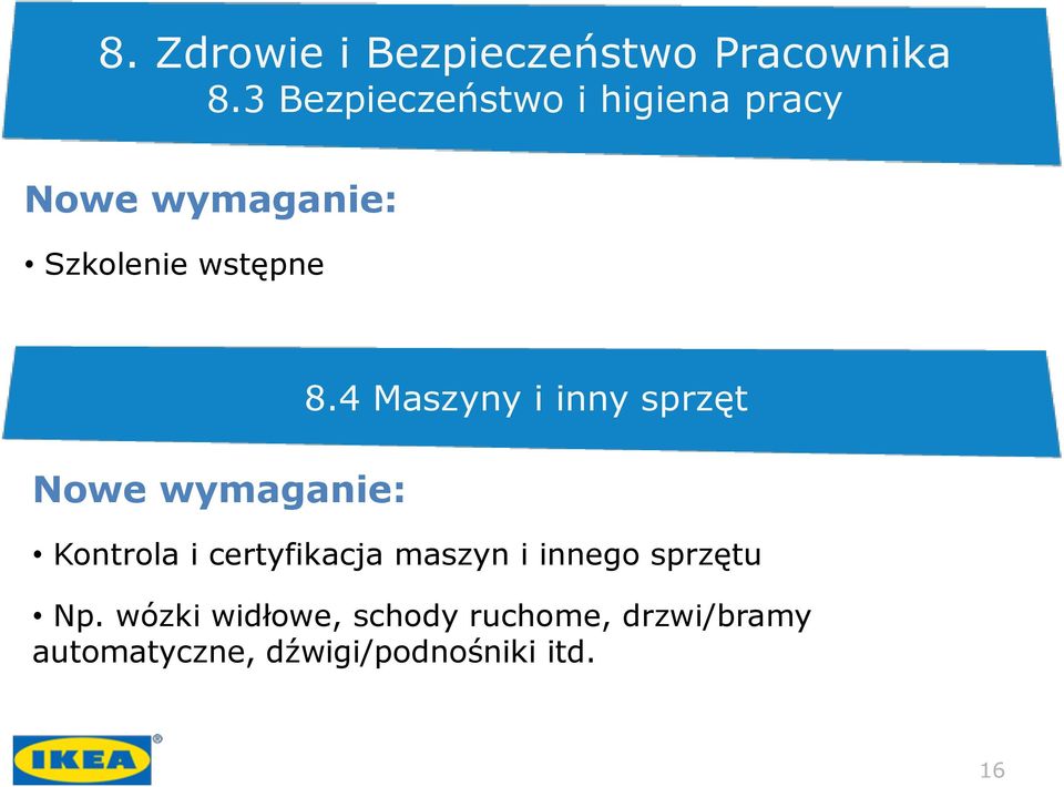 Nowe wymaganie: 8.