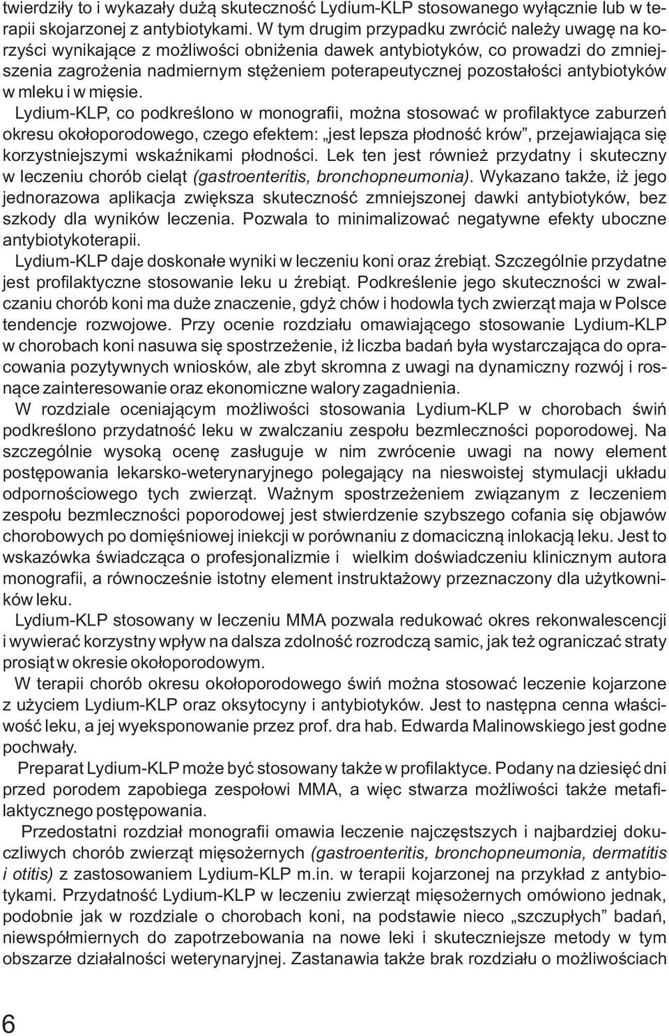 antybiotyków w mleku i w mięsie.